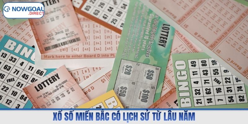 Xổ số miền Bắc có lịch sử từ lâu năm